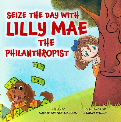 Seize the Day with Lilly Mae the Philanthropist
